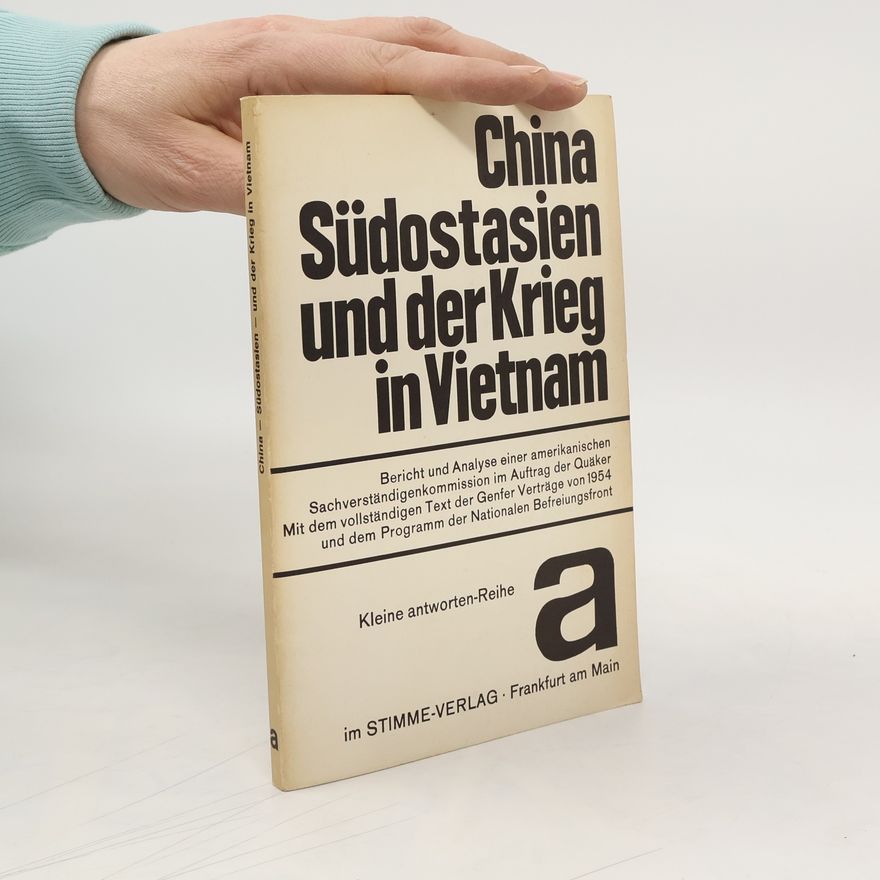Various authors China Südostasien und der Krieg in Vietnam