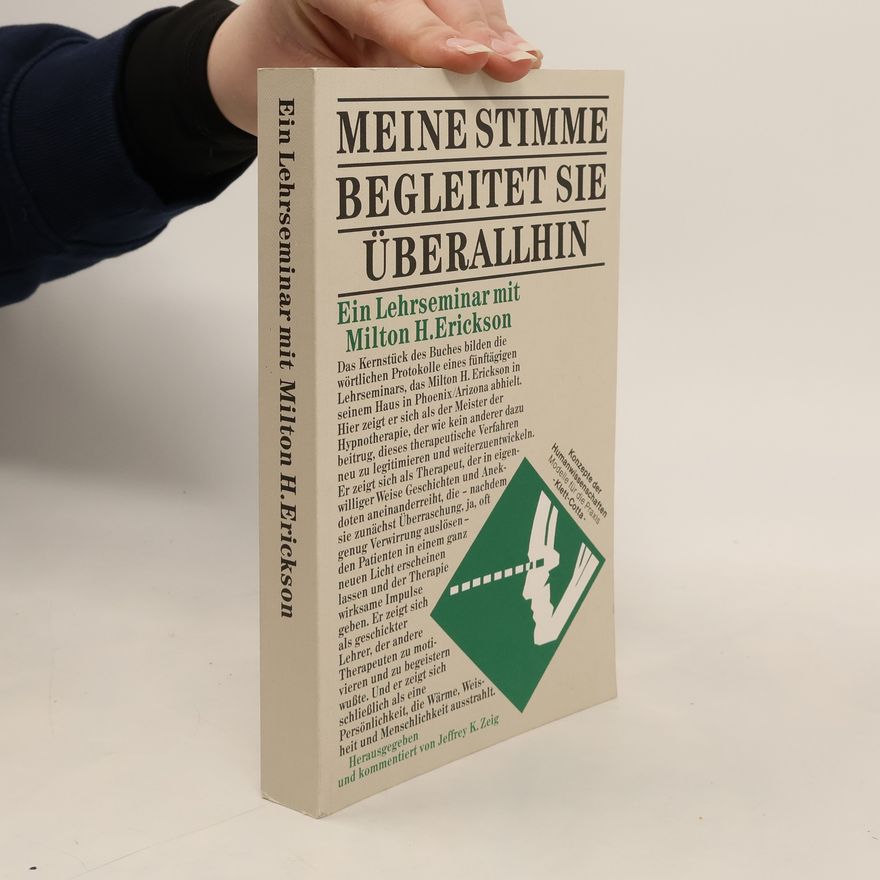 Milton H. Erickson Meine Stimme begleitet Sie überallhin