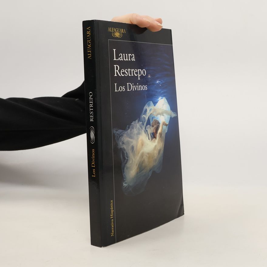 Laura Restrepo Los divinos