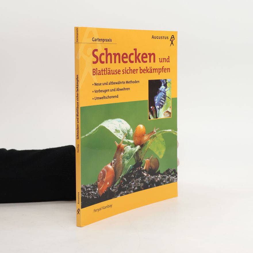 Feryal Kanbay Schnecken und Blattläuse sicher bekämpfen