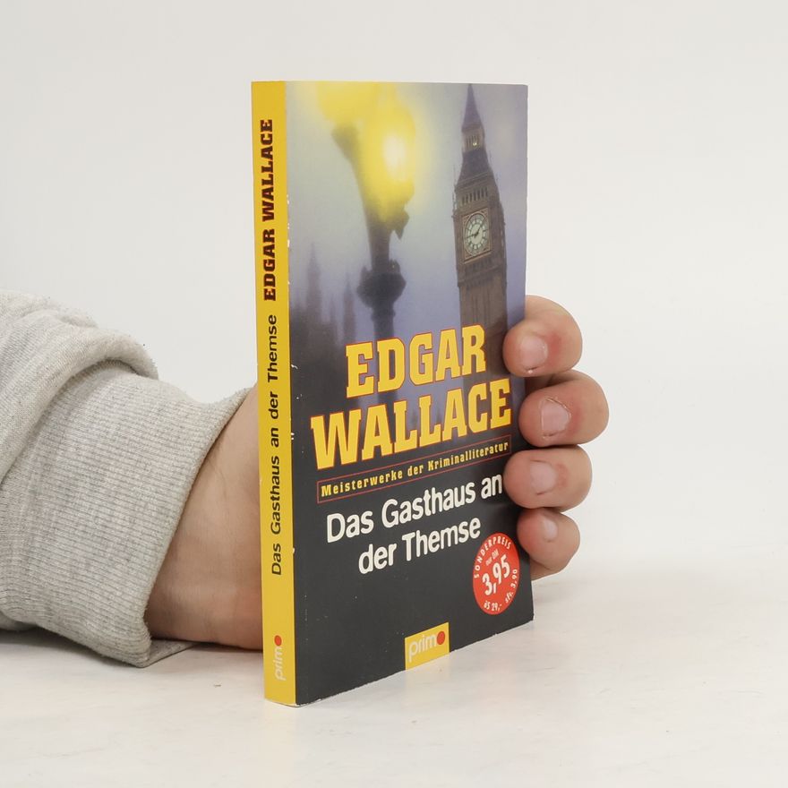 Edgar Wallace Das Gasthaus an der Themse