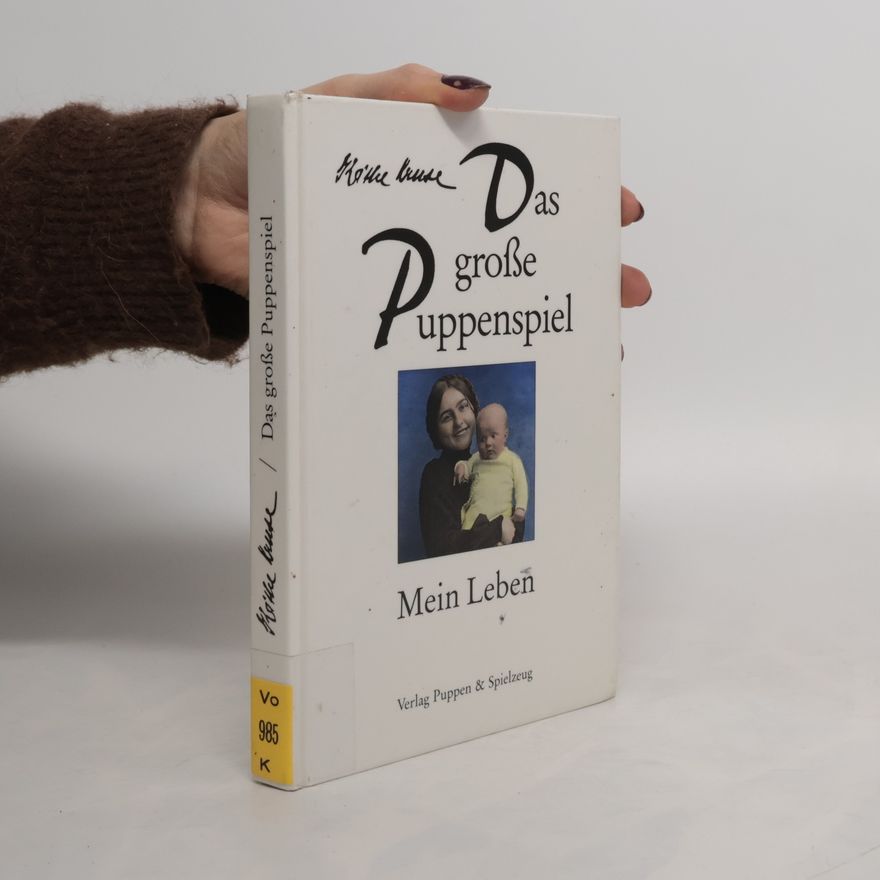 Käthe Kruse Das grosse Puppenspiel