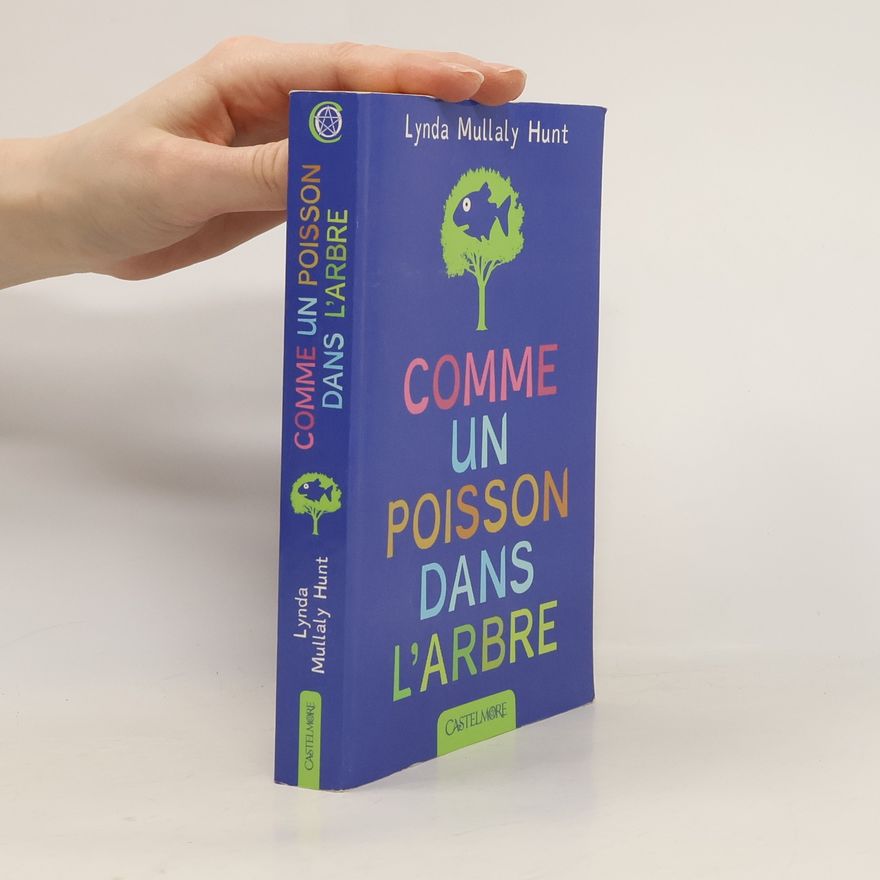 Lynda Mullaly Hunt Comme un poisson dans l'arbre