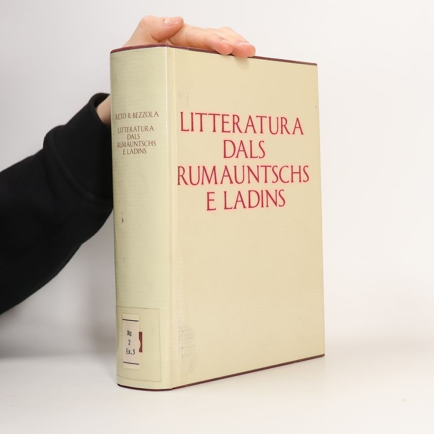 Reto R. Bezzola Litteratura dals rumauntschs e ladins