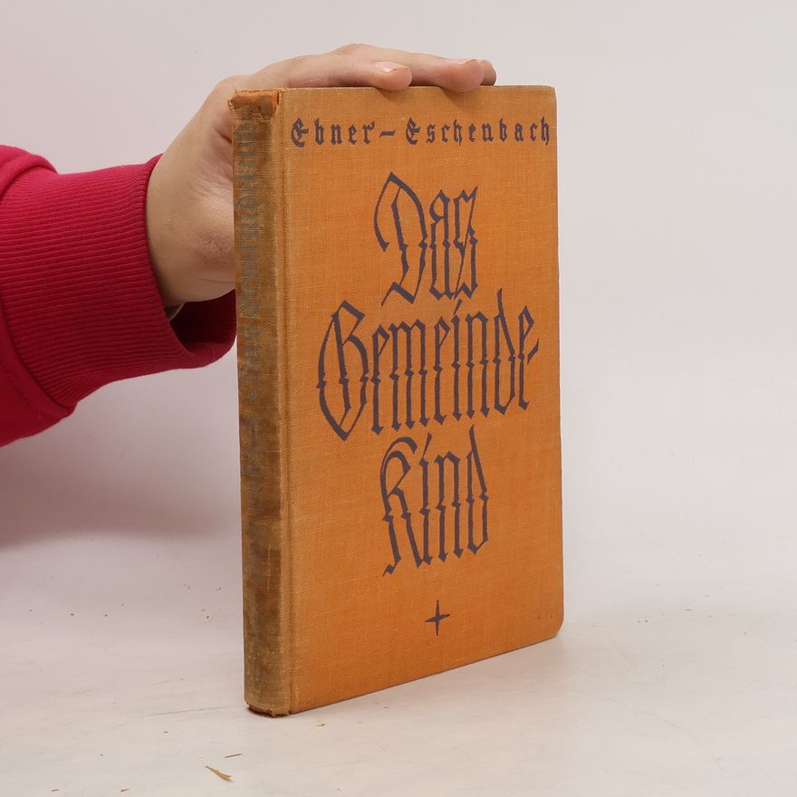 Marie von Ebner-Eschenbach Das Gemeinde Kind