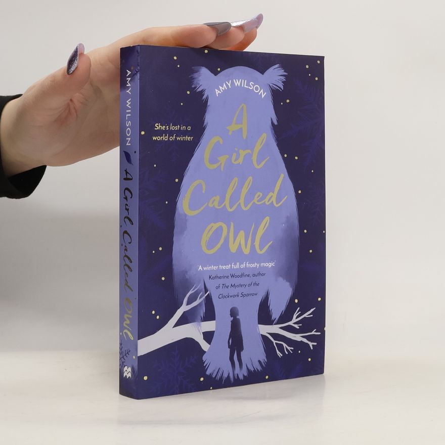Amy Wilson A Girl Called Owl