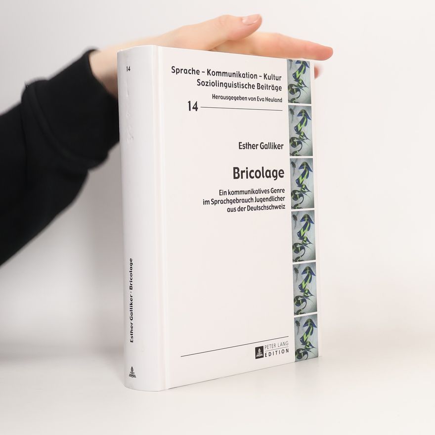 Esther Galliker Sprache – Kommunikation – Kultur - 14: Bricolage