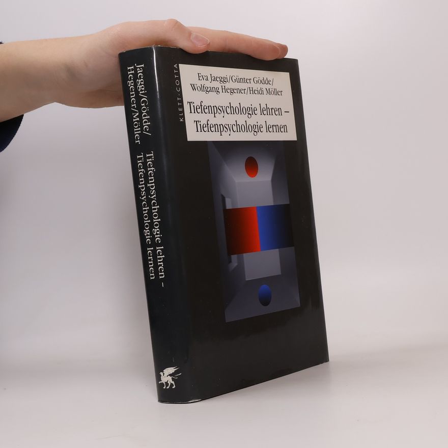 Günter Gödde Tiefenpsychologie lehren - Tiefenpsychologie lernen
