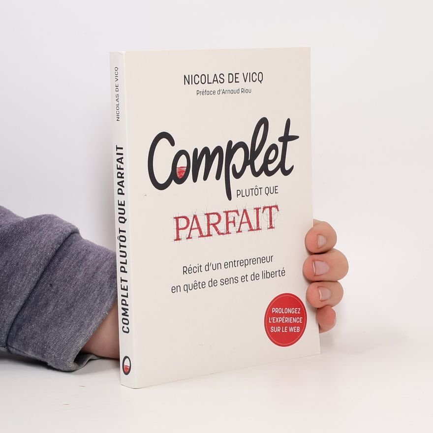 Arnaud Riou Complet plutôt que parfait