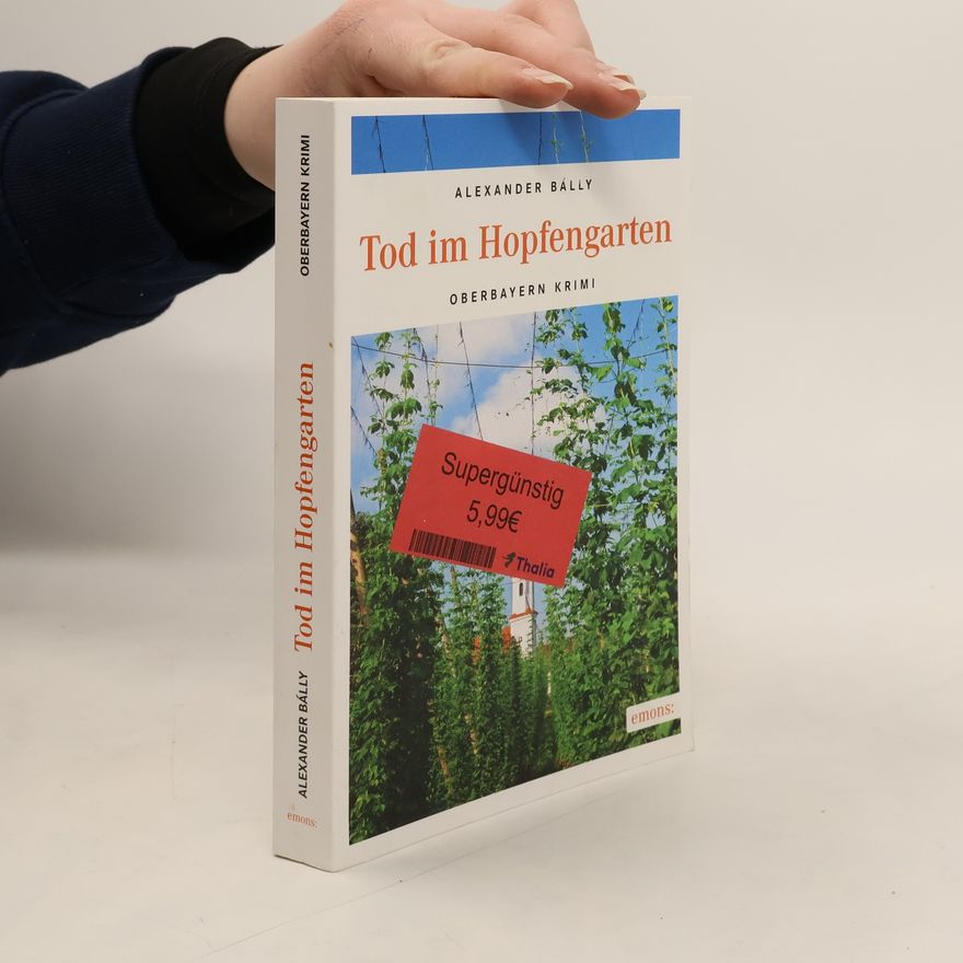 Alexander Bálly Tod im Hopfengarten