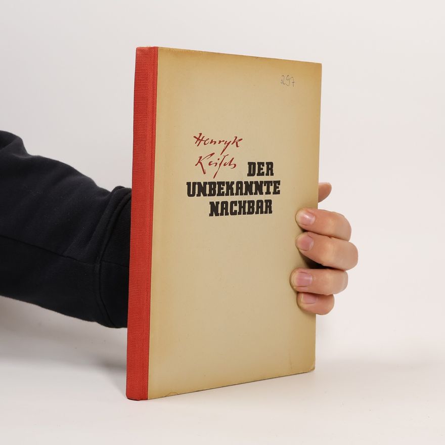 Henryk Keisch Der unbekannte Nachbar