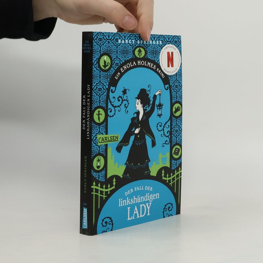 Nancy Springer Enola Holmes: Der Fall der linkshändigen Lady