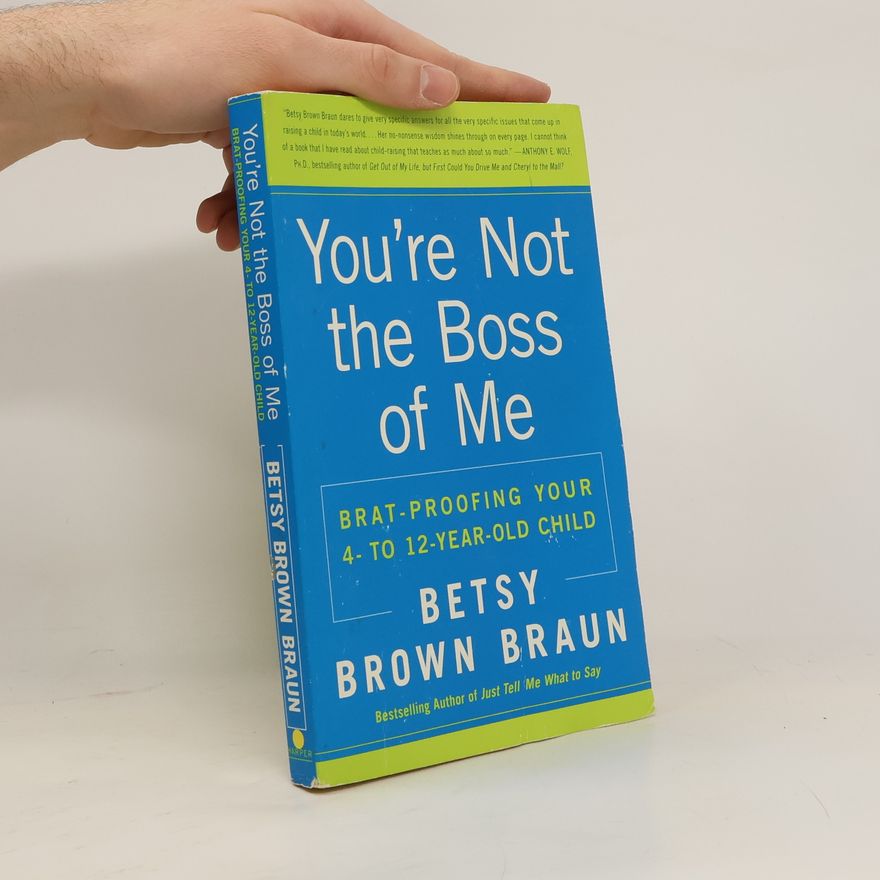 Betsy Brown Braun You're Not the Boss of Me