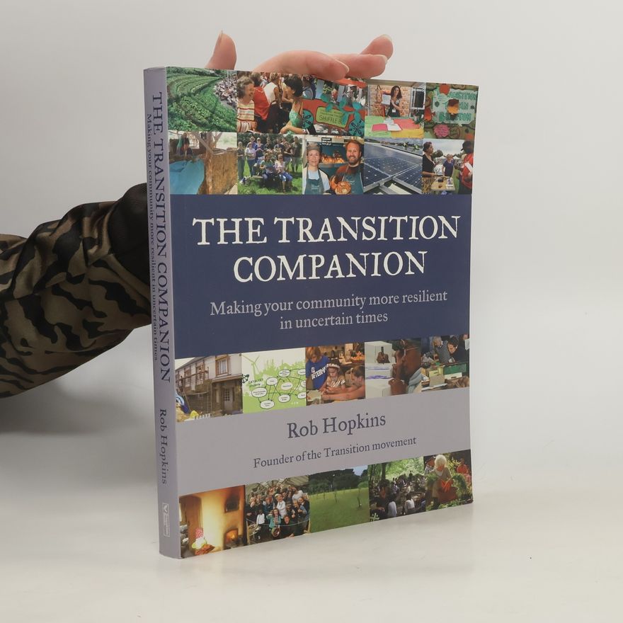 Rob Hopkins The Transition Companion