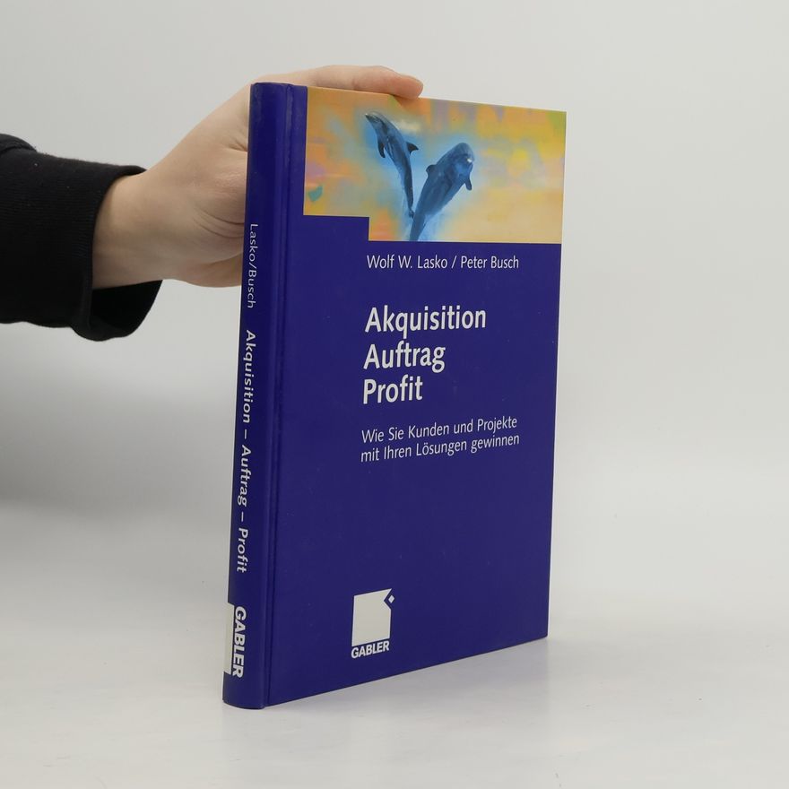 Peter Busch Akquisition - Auftrag - Profit