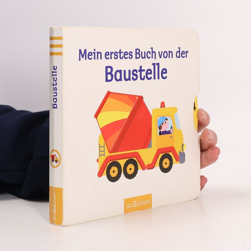 Nathalie Choux Mein erstes Buch von der Baustelle