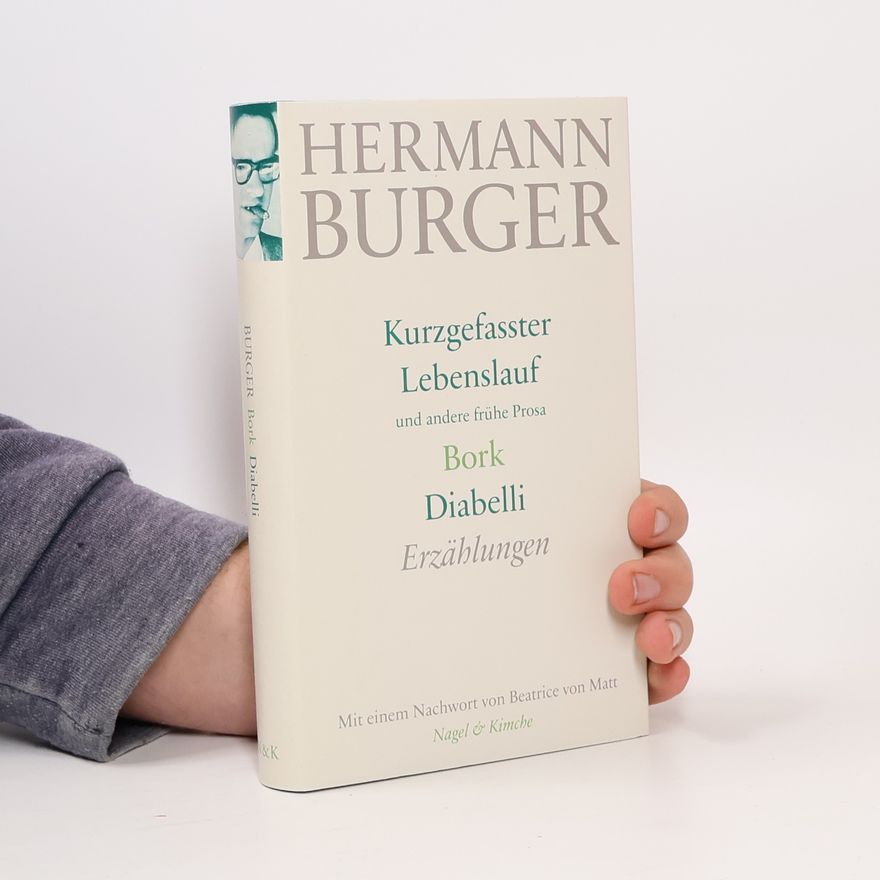 Beatrice von Matt Kurzgefasster Lebenslauf und andere frühe Prosa. Bork. Diabelli