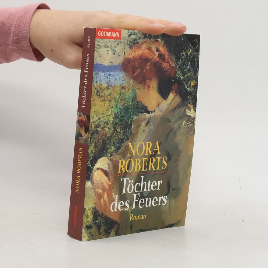 Nora Roberts Töchter des Feuers