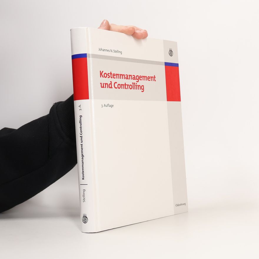 Johannes N. Stelling Kostenmanagement und Controlling