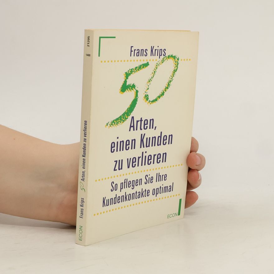 Frans Krips 50 Arten, einen Kunden zu verlieren