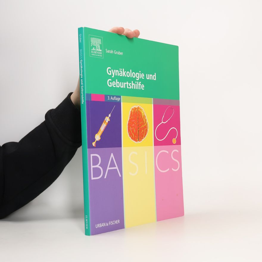 Sarah Gruber Basics Gynäkologie und Geburtshilfe