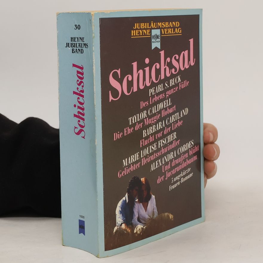 Marie Louise Fischer Schicksal. Des Lebens ganze Fülle. Die Ehe der Maggie Hobart. Flucht vor der Liebe. Geliebter Heiratsschwindler. Und draußen blüht der Jacarandabaum