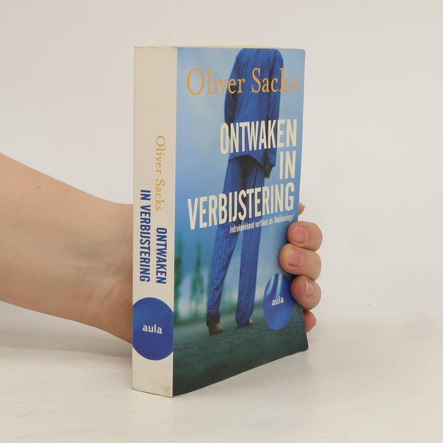 Oliver Sacks Ontwaken in verbijstering