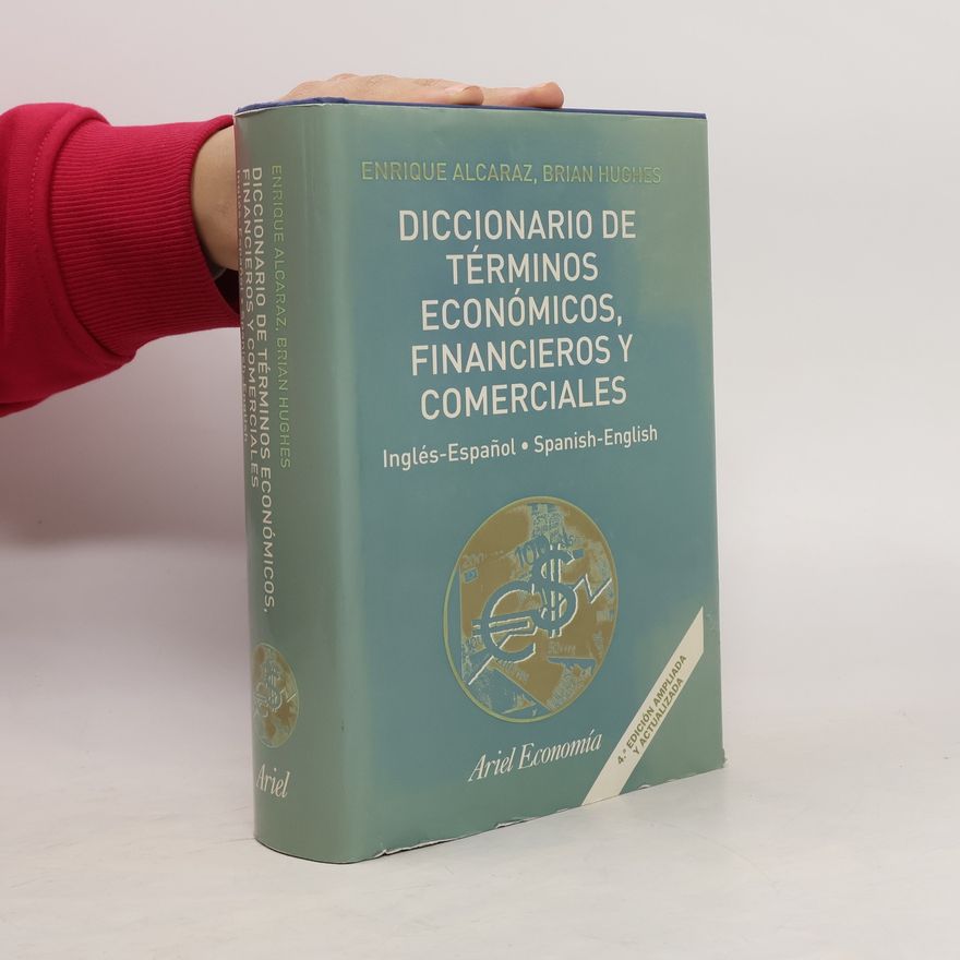 Enrique Alcaraz Varó Diccionario de términos económicos, financieros y comerciales