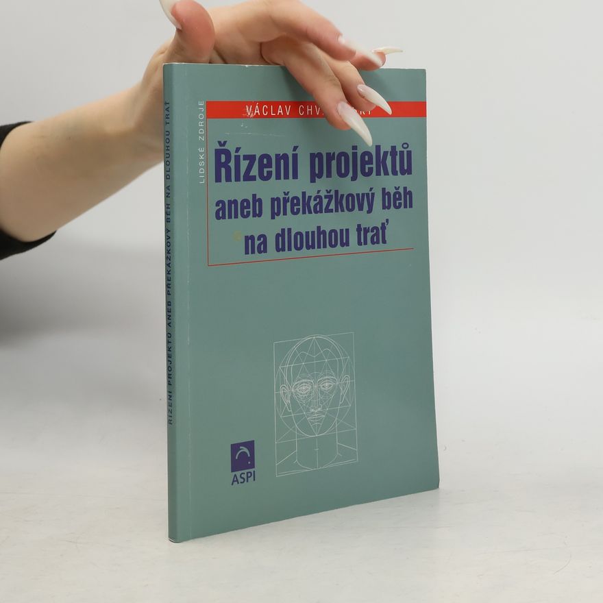 Václav Chvalovský Řízení projektů aneb překážkový běh na dlouhou trať