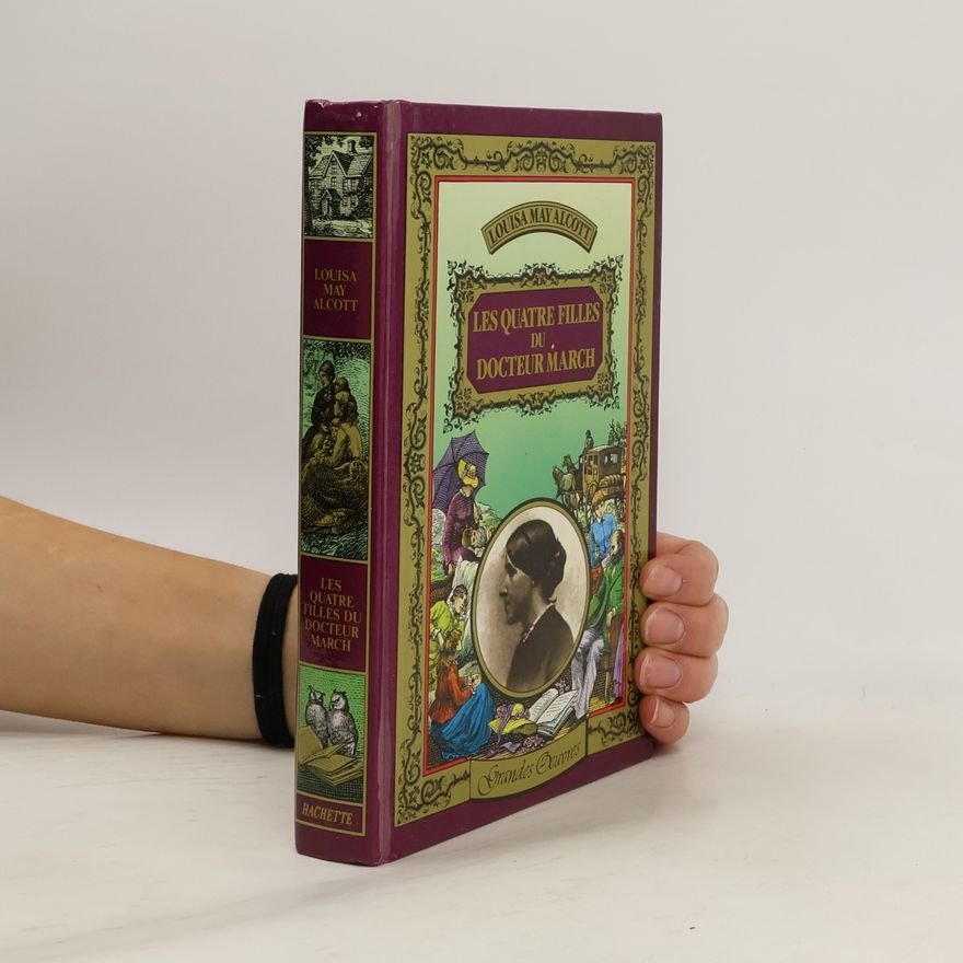 Louisa May Alcott Les quatre filles du docteur March