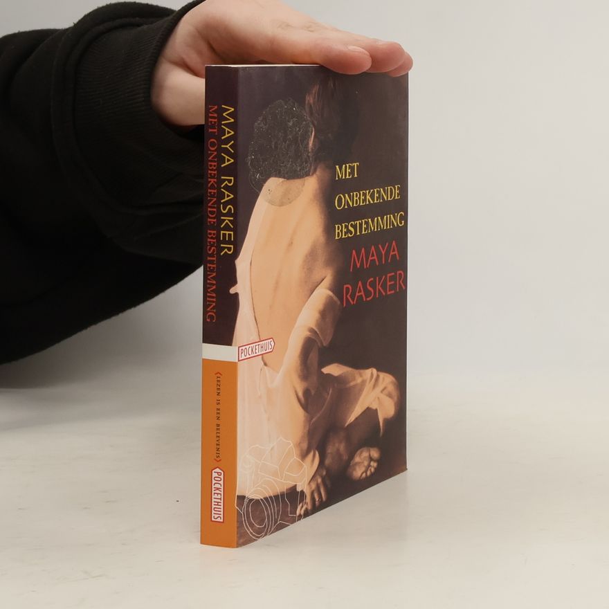 Maya Rasker Met onbekende bestemming / druk 4
