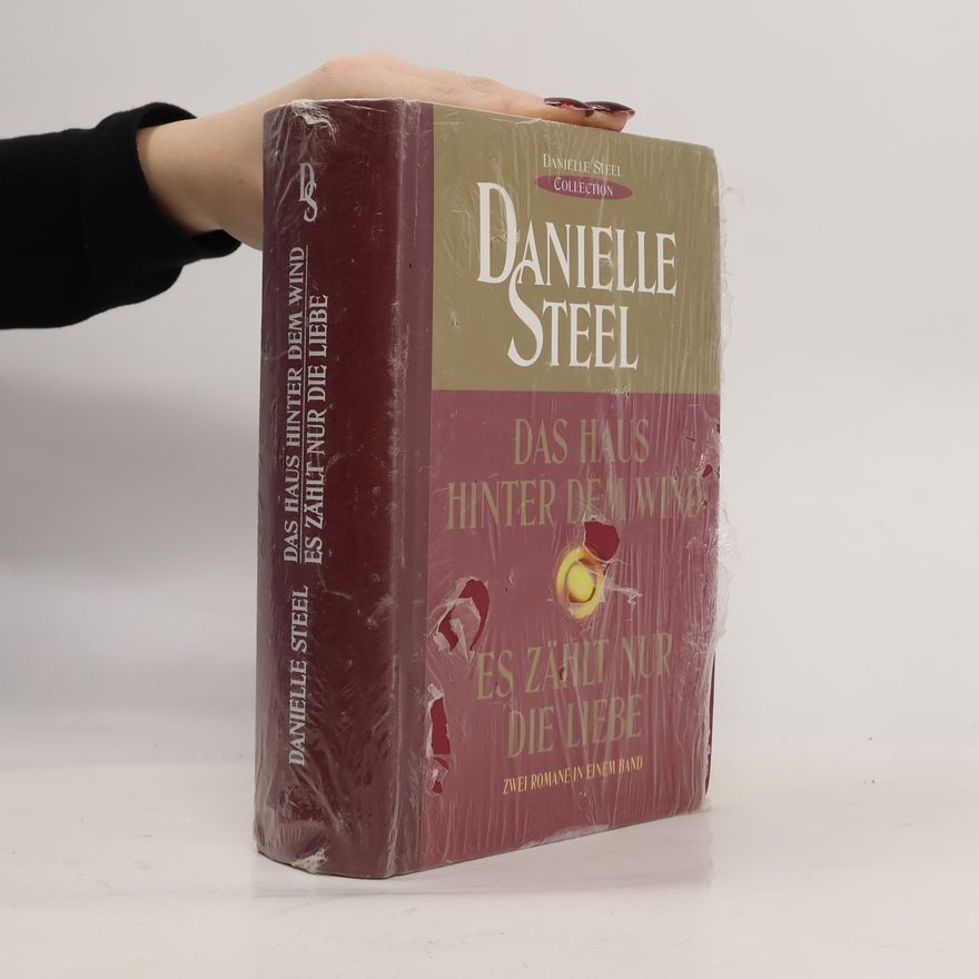Danielle Steel Das Haus hinter dem Wind. Es zählt nur die Liebe