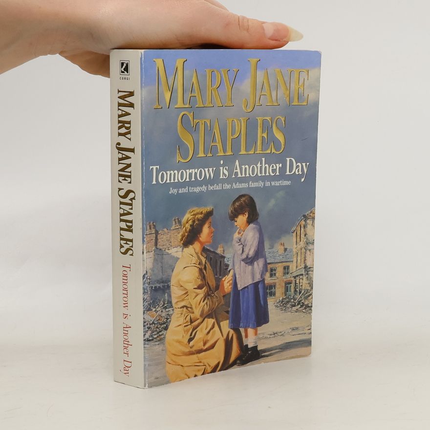 Mary Jane Staples An Adams Family Saga: Tomorrow Is Another Day