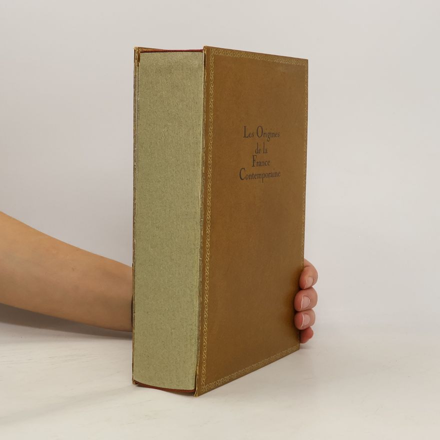 Hipppolyte Taine Les Origines de la France Contemporaine