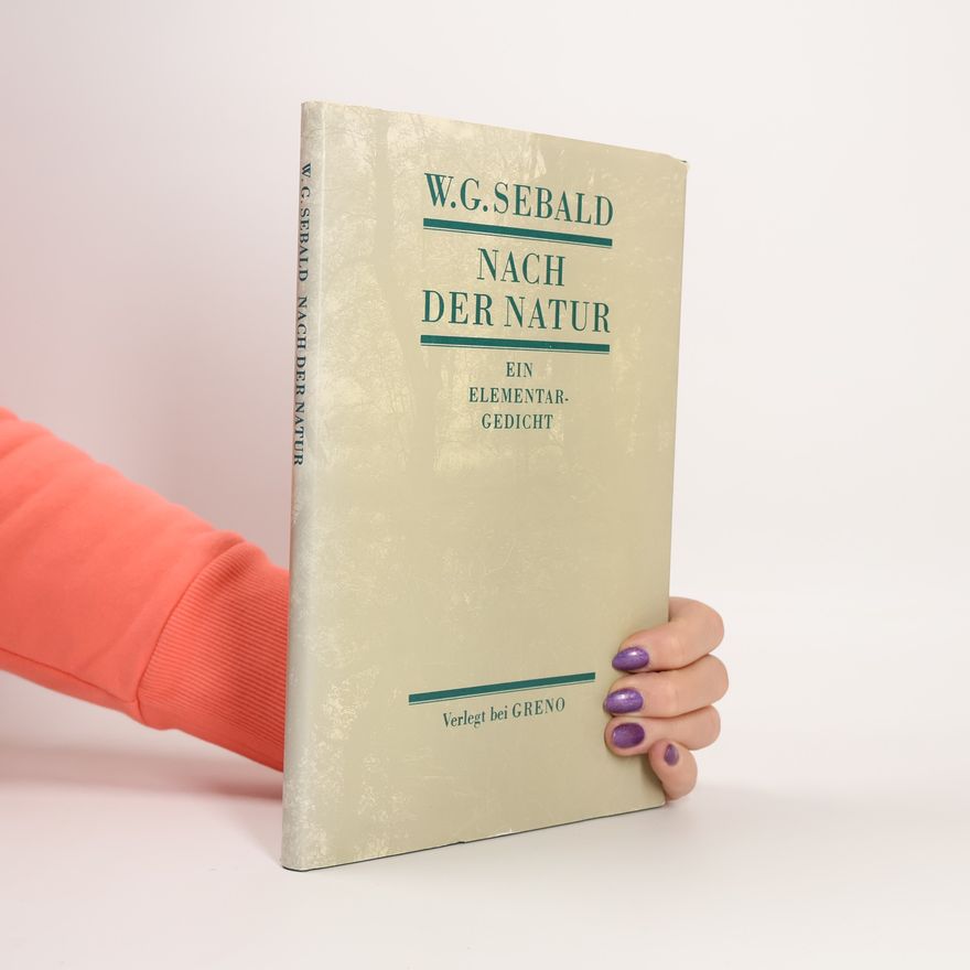 W. G. Sebald Nach der Natur