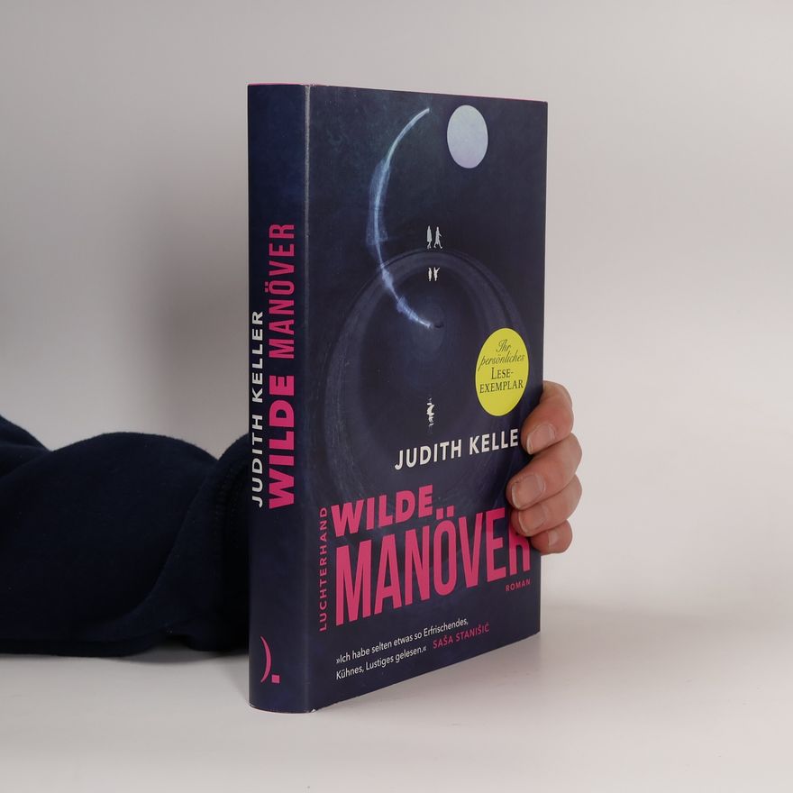 Judith Keller Wilde Manöver