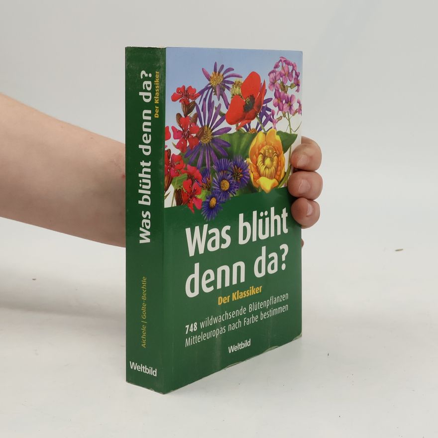 Dietmar Ernst Aichele Was blüht denn da?