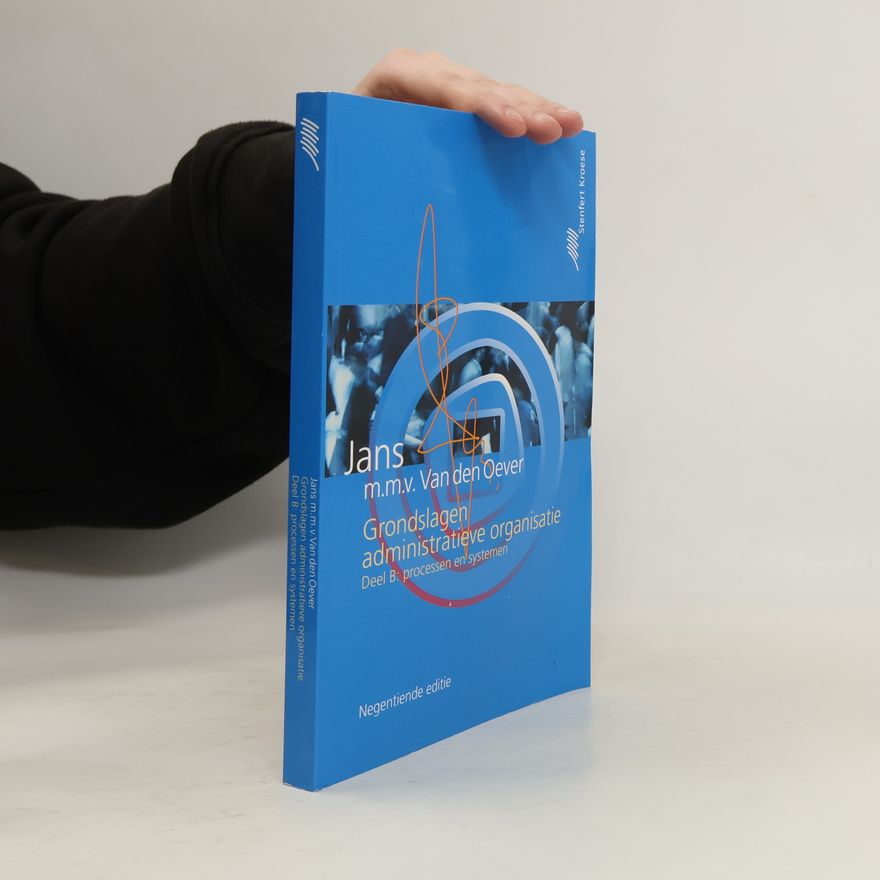 E. O. J. Jans Grondslagen van de administratieve organisatie