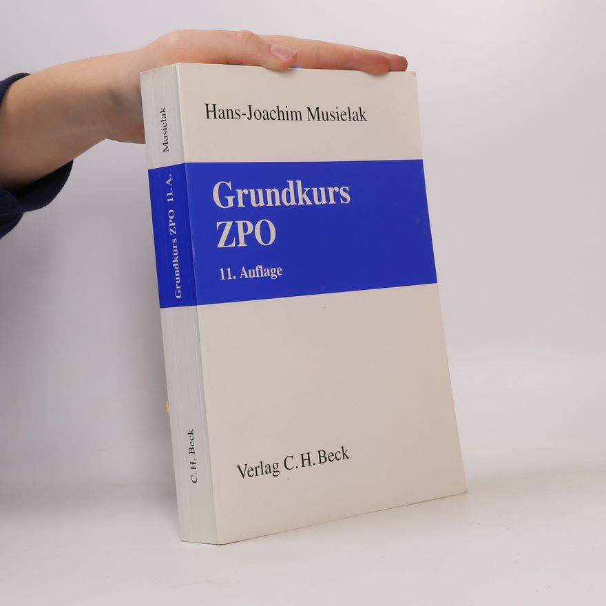 Hans-Joachim Musielak Grundkurs ZPO - 11. Auflage