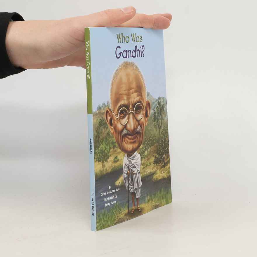 Dana Strauß Who Was Gandhi?