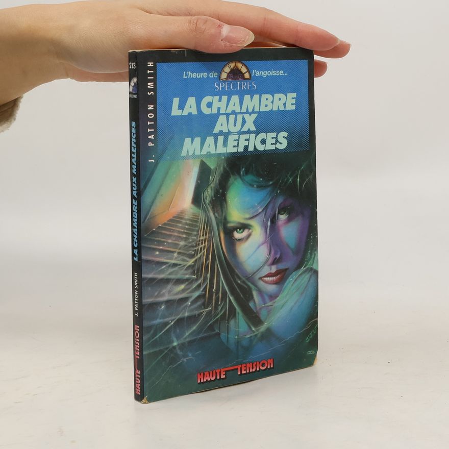 Janet Patton Smith Spectres - 213: La Chambre aux maléfices