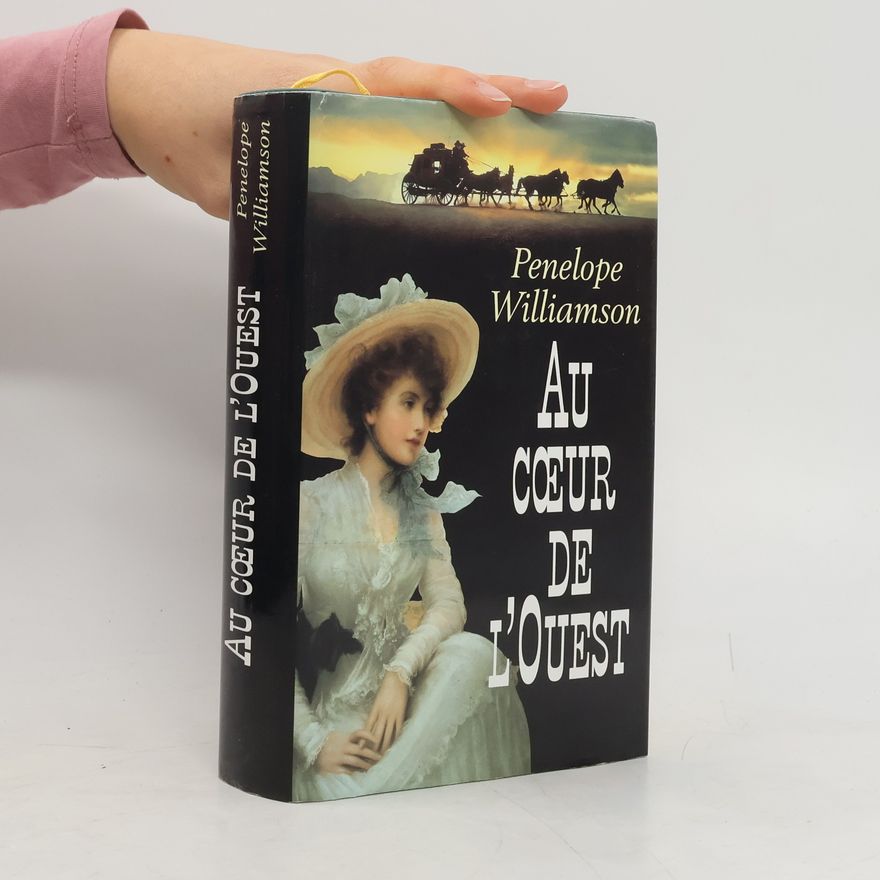 Penelope Williamson Au coeur de l'Ouest