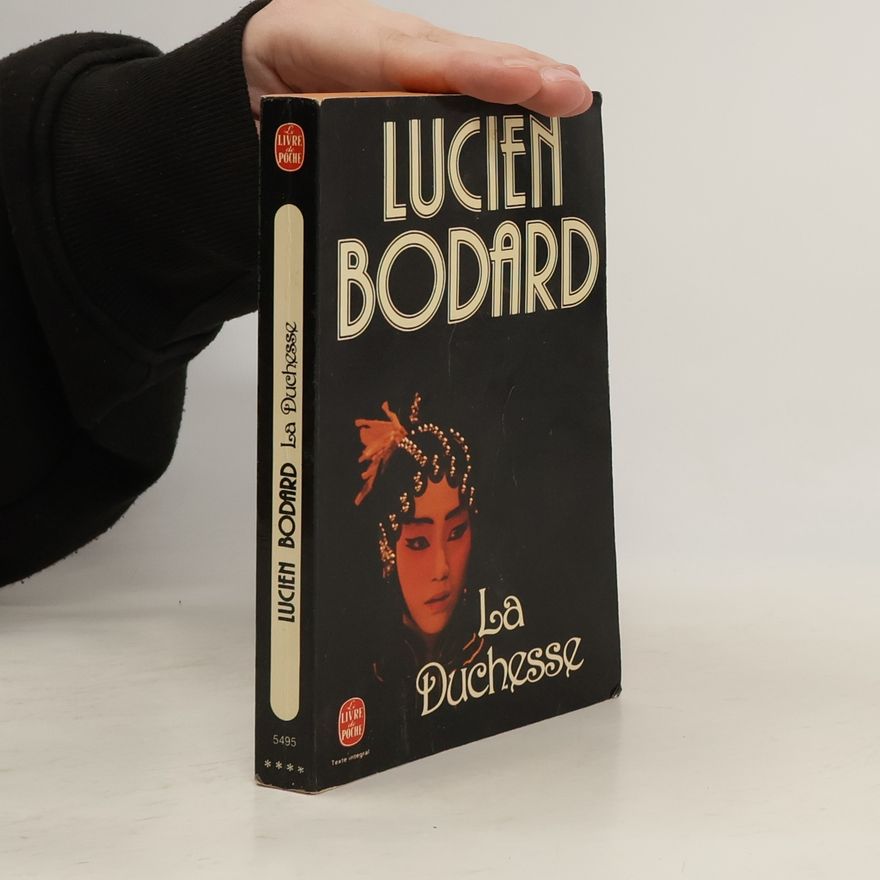 Lucien Bodard La Duchesse