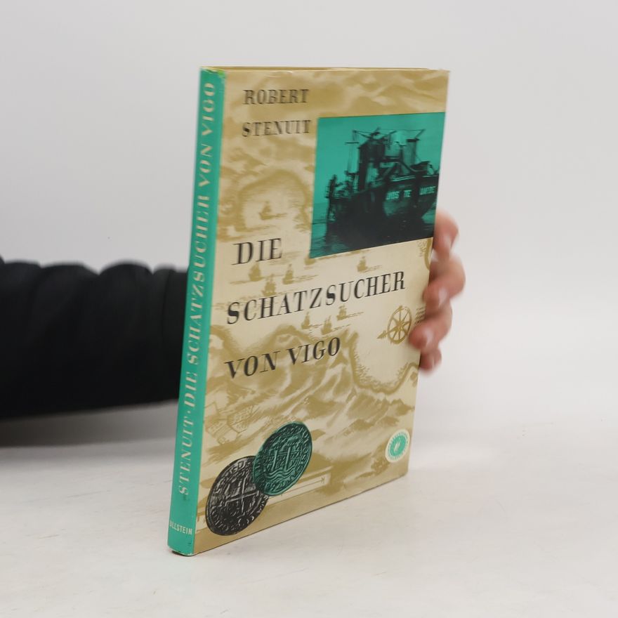 Robert Stenuit Die Schatzsucher von Vigo