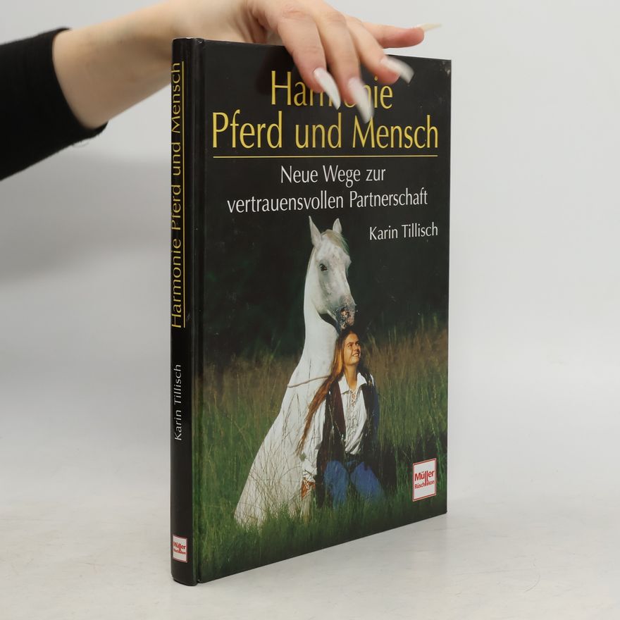 Karin Tillisch Harmonie Pferd und Mensch