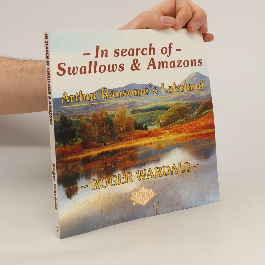 Roger Wardale In Search of Swallows and Amazons