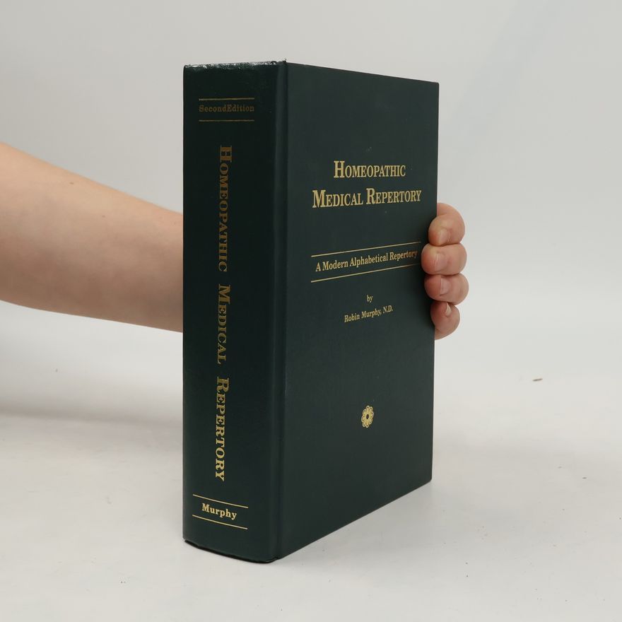 Robin Murphy Homeopathic Medical Repertory