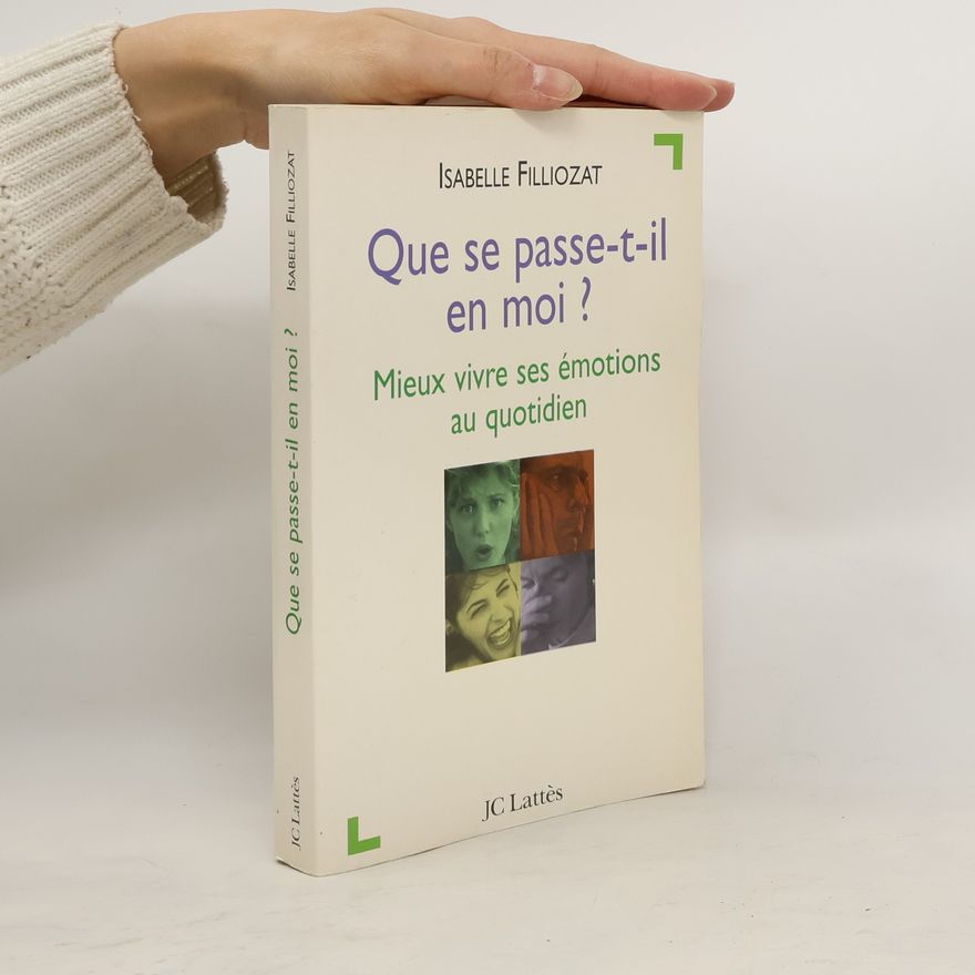 Isabelle Filliozat Que se passe-t-il en moi?