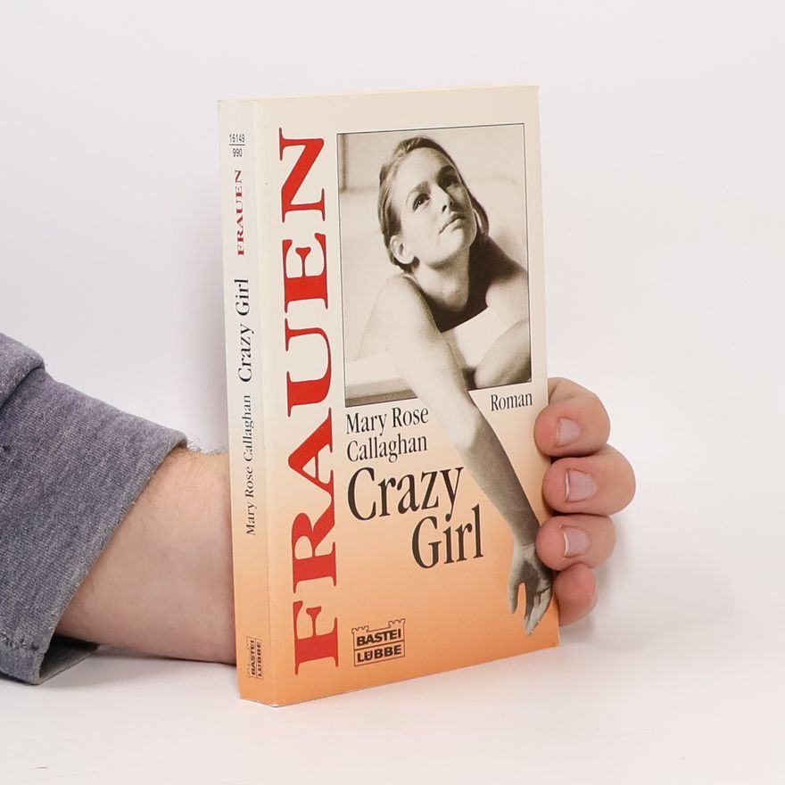 Mary Rose Callaghan Crazy Girl