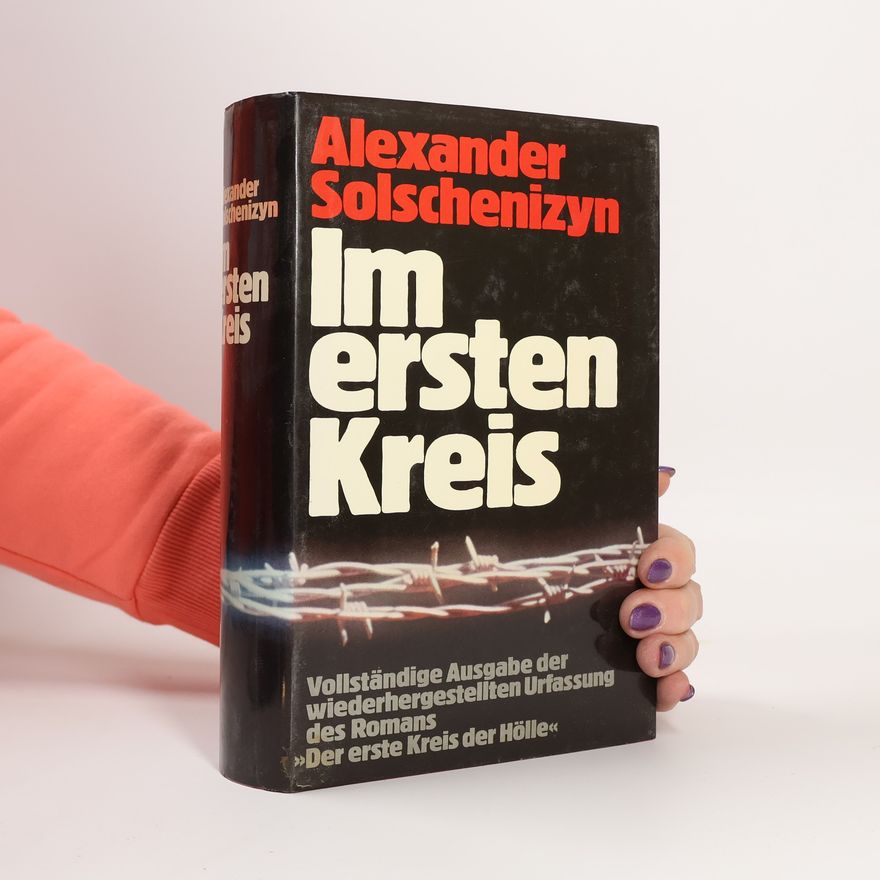 Alexander Issajewitsch Solschenizyn Im ersten Kreis